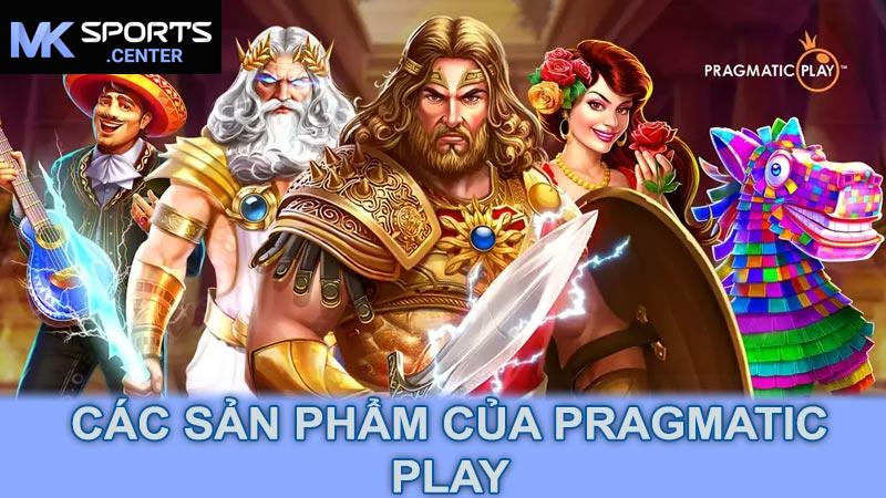 Các Sản Phẩm Của Pragmatic Play