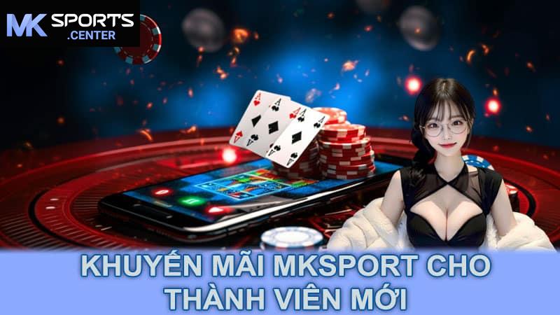 Khuyến mãi MKsport cho thành viên mới