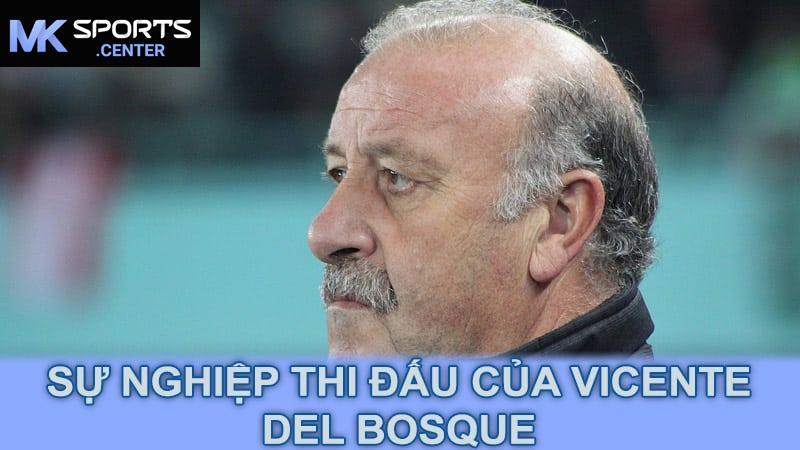 Sự nghiệp thi đấu của Vicente Del Bosque