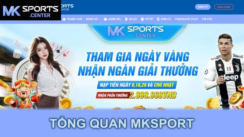 Tổng quan MKsport